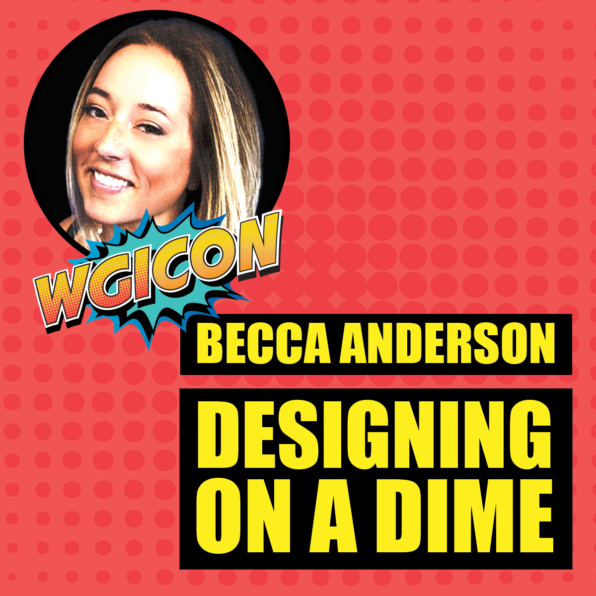 WGIcon Education Snapshot: Designing on A Dime